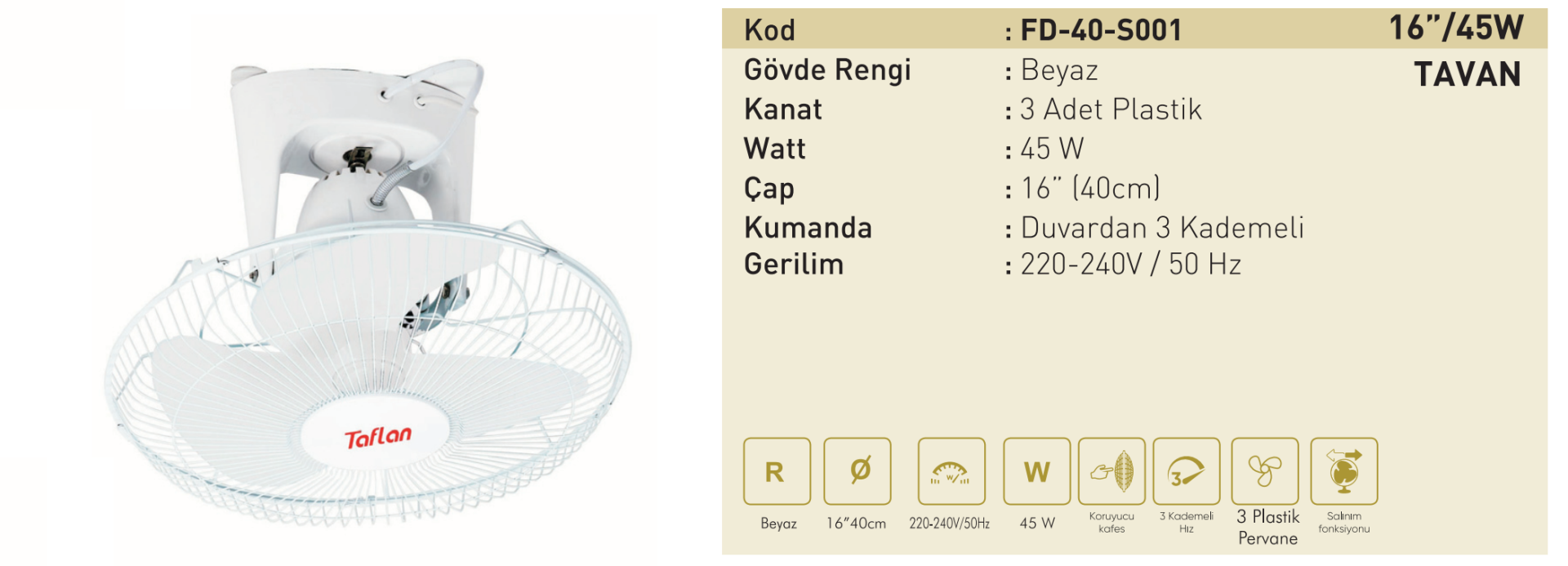 Kaşkar Taflan FD-40-S001 45W 3 Kademeli Plastik Beyaz Gövde Tavan Tipi Vantilatörü 40CM